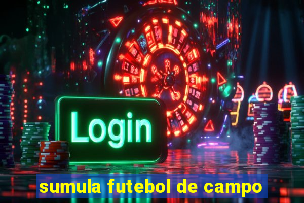 sumula futebol de campo